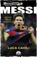 Messi - Düzeni Yıkan Futbolcu - Özel Seri