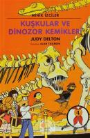 Minik İzciler - Kuşkular ve Dinozor Kemikleri