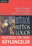 Mitoloji:Mitos Logos-Hayatamıza Yön Veren Söylenceler