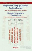 Moğolcanın Phags-Pa Yazısıyla Yazılmış Eserleri - Mongolian Monuments in Phags-Pa Script