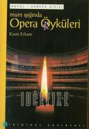Mum Işığında Opera Öyküleri