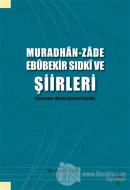 Muradhan-Zade Ebubekir Sıdki ve Şiirleri