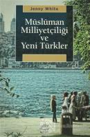 Müslüman Milliyetçiliği ve Yeni Türkler