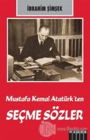 Mustafa Kemal Atatürk'ten Seçme Sözler