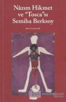 Nazım Hikmet ve "Tosca"sı Semiha Berksoy