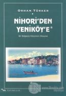 Nihori'den Yeniköy'e Bir Boğaziçi Köyünün Hikayesi