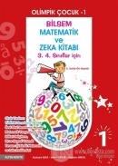 Olimpik Çocuk 1- Bilsem Matematik ve Zeka Kitabı 3. 4. Sınıflar İçin