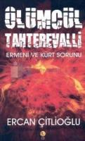 Ölümcül Tahterevalli - Ermeni ve Kürt Sorunu