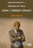 Ölümünün 50. Yılında John F. Kennedy Suikastı