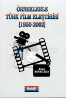 Örneklerle Türk Film Eleştirisi 1950-2002