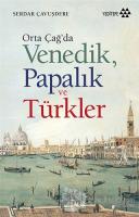 Orta Çağ'da Venedik Papalık ve Türkler