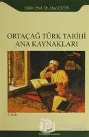 Ortaçağ Türk Tarihi Ana Kaynakları