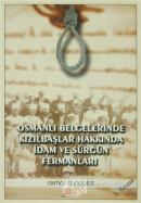 Osmanlı Belgelerinde Kızılbaşlar Hakkında İdam ve Sürgün Fermanları