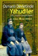 Osmanlı Devletinde Yahudiler 19. Yüzyılın Sonuna Kadar