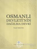 Osmanlı Devletinin Dağılma Devri (Ciltli)
