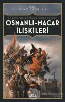 Osmanlı Macar İlişkileri