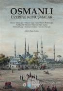 Osmanlı Üzerı̇ne Konuşmalar