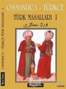 Osmanlıca - Türkçe / Türk Masalları 1