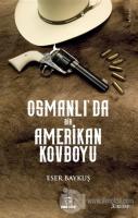 Osmanlı'da Bir Amerikan Kovboyu
