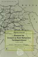 Osmanlı'da Ermeni ve Rum Mallarının Türkleştirilmesi (1914-1919)