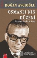 Osmanlı'nın Düzeni - Türklerin Tarihi: 6. Kitap