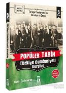 Popüler Tarih - Türkiye Cumhuriyeti Kuruluş (5 Kitap Takım)