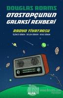 Radyo Tiyatrosu - Otostopçunun Galaksi Rehberi (Ciltli)