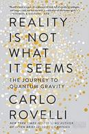 Reality Is Not What It Seems The Journey  To Quantum Gravity