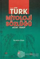 Resimli Türk Mitoloji Sözlüğü (Ciltli)