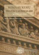 Roma Hukuku Pratik Çalışmaları : Meseleleri