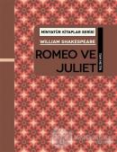 Romeo ve Juliet - Minyatür Kitaplar Serisi (Ciltli)