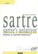 Sartre Sartre'ı Anlatıyor Filozofun 70 Yaşındaki Otoportresi
