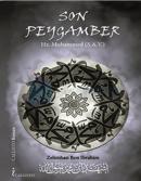 Son Peygamber - Hz. Muhammed S.A.V