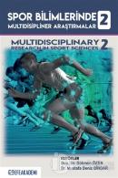 Spor Bilimlerinde Multidisipliner Araştırmalar 2