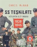 SS Teşkilatı: Hitlerin Elit Ordusu 1939-1945 (Ciltli)