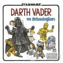 Starwars - Darth Vader ve Arkadaşları