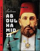 Sultan Abdulhamid 2 - The Portrait Of A Political Genius (Ciltli)