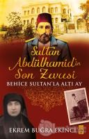 Sultan Abdülhamidin Son Zevcesi