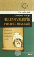 Sultan Veled'in Evrensel Mesajları
