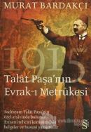 Talat Paşa'nın Evrak-ı Metrükesi
