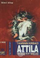 Tanrının Kırbacı Attila 2. Kitap