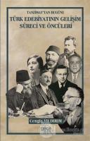 Tanzimat'tan Bugüne Türk Edebiyatının Gelişim Süreci ve Öncüleri