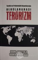 Tarihi ve Psikolojik Boyutlarıyla Uluslararası Terörizm