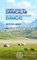 Tarihin Sessiz Dili Damgalar / The Silent Language of History Damgas (Ciltli)