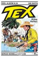 Tex Özel Albüm 24 : Küba Asileri