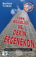 Türk Bilgeliği ve Derin Ergenekon
