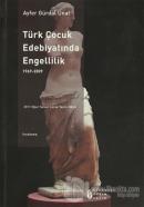 Türk Çocuk Edebiyatında Engellilik (1969 - 2009)