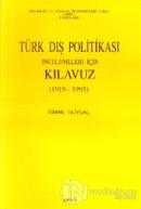 Türk Dış Politikası İncelemeleri için Kılavuz 1919-1993