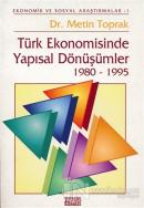 Türk Ekonomisinde Yapısal Dönüşümler 1980-1995