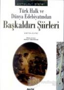 Türk Halk ve Dünya Edebiyatından Başkaldırı Şiirleri Antolojisi